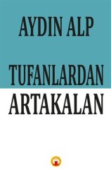 Tufanlardan Artakalan - J&J Yayınları