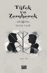 Tüfek ve Zemberek - Şiirden Yayıncılık