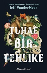 Tuhaf Bir Tehlike - Epsilon Yayınevi