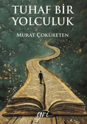 Tuhaf Bir Yolculuk - Gri Yayınevi