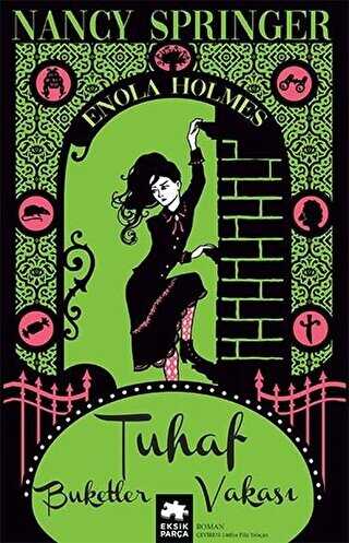 Tuhaf Buketler Vakası - Eksik Parça Yayınları