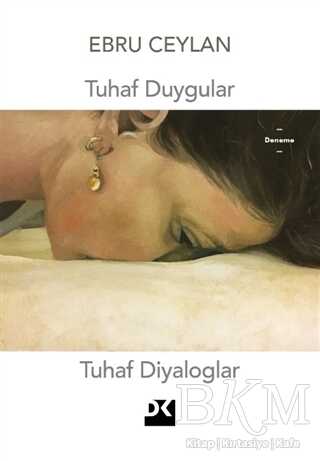 Tuhaf Duygular Tuhaf Diyaloglar - Doğan Kitap