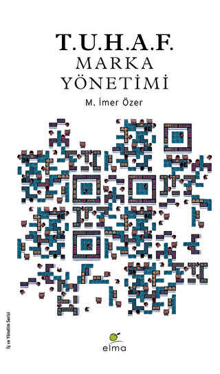 T.U.H.A.F. - Marka Yönetimi - ELMA Yayınevi