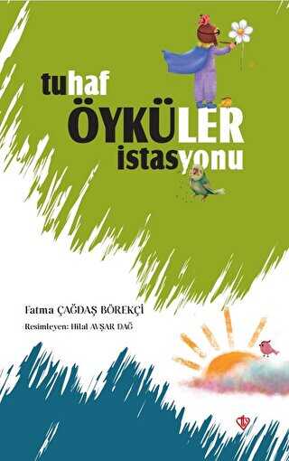 Tuhaf Öyküler İstasyonu - Türkiye Diyanet Vakfı Yayınları