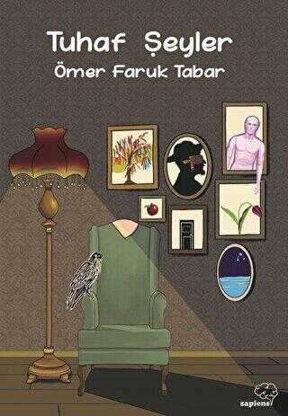 Tuhaf Şeyler - Sapiens Yayınları