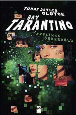 Tuhaf Şeyler Oluyor Bay Tarantino kapağı