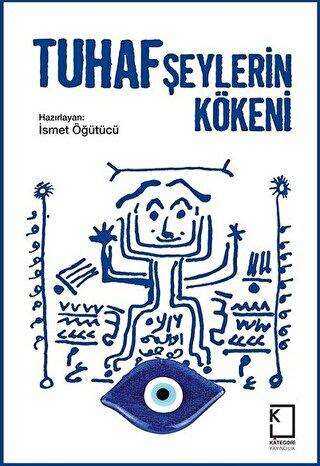 Tuhaf Şeylerin Kökeni - Kategori Yayıncılık