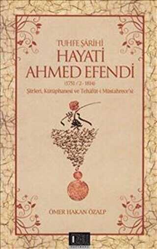 Tuhfe Şairi Hayati Ahmed Efendi - Özgü Yayıncılık