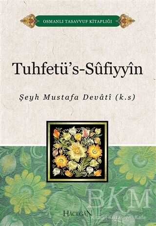 Tuhtefü`s-Sufiyyin - Hacegan Yayıncılık