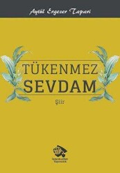 Tükenmez Sevdam - İstanbulNet Yayıncılık