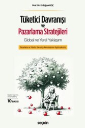 Tüketici Davranışı ve Pazarlama Stratejileri: Global ve Yerel Yaklaşım - Seçkin Yayıncılık