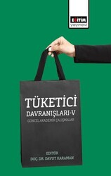 Tüketici Davranışları - V - Eğitim Yayınevi - Bilimsel Eserler
