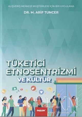 Tüketici Etnosentrizmi ve Kültür - Değişim Yayınları