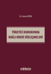 Tüketici Hukukunda Bağlı Kredi Sözleşmeleri - On İki Levha Yayınları