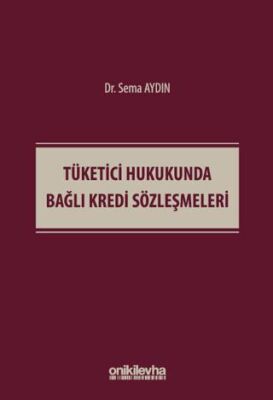 Tüketici Hukukunda Bağlı Kredi Sözleşmeleri - 1