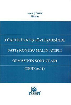 Tüketici Satış Sözleşmesinde Satış Konusu Malın Ayıplı Olmasının Sonuçları - 1