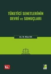 Tüketici Senetlerinin Devri ve Sonuçları - Adalet Yayınevi