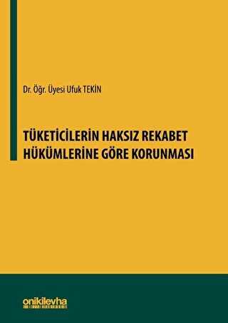 Tüketicilerin Haksız Rekabet Hükümlerine Göre Korunması - 1