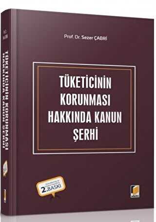 Tüketicinin Korunması Hakkında Kanun Şerhi - Adalet Yayınevi