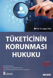 Tüketicinin Korunması Hukuku - Seçkin Yayıncılık