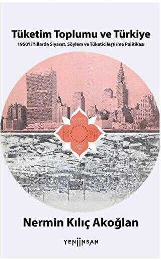 Tüketim Toplumu ve Türkiye - Yeni İnsan Yayınevi