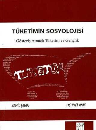 Tüketimin Sosyolojisi - Gazi Kitabevi