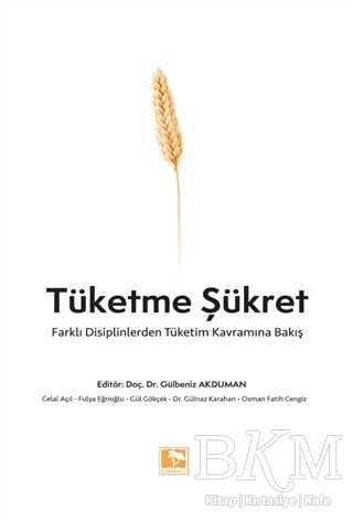 Tüketme Şükret - Çınaraltı Yayınları
