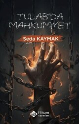 Tulab`da Mahkumiyet - İtisam Yayınları