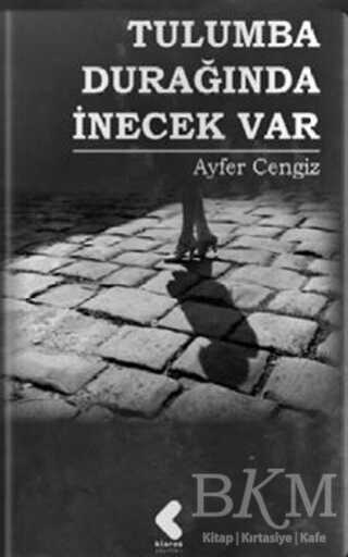 Tulumba Durağında İnecek Var - Klaros Yayınları