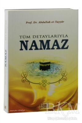 Tüm Detaylarıyla Namaz - 1