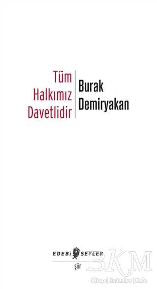 Tüm Halkımız Davetlidir - Edebi Şeyler