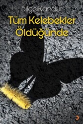 Tüm Kelebekler Öldüğünde - Cinius Yayınları