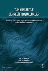 Tüm Yönleriyle Depresif Bozukluklar - EMA Tıp Kitabevi