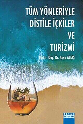 Tüm Yönleriyle Distile İçkiler ve Turizmi - 1