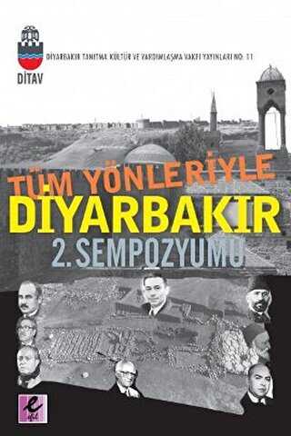 Tüm Yönleriyle Diyarbakır 2. Sempozyumu - Efil Yayınevi