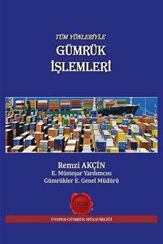 Tüm Yönleriyle Gümrük İşlemleri - 1