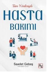 Tüm Yönleriyle Hasta Bakımı - Az Kitap