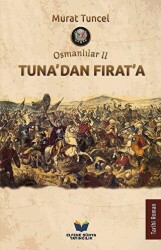 Tuna`dan Fırat`a - Osmanlılar 2 - Elfene Dünya Yayıncılık