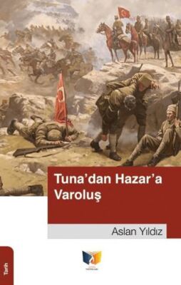 Tuna`dan Hazar`a Varoluş - 1
