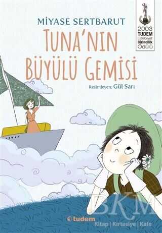 Tuna`nın Büyülü Gemisi - Tudem Yayınları