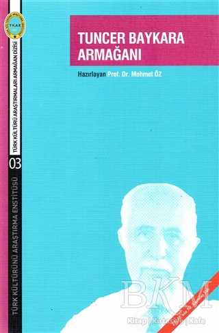 Tuncay Baykara Armağanı - Türk Kültürünü Araştırma Enstitüsü