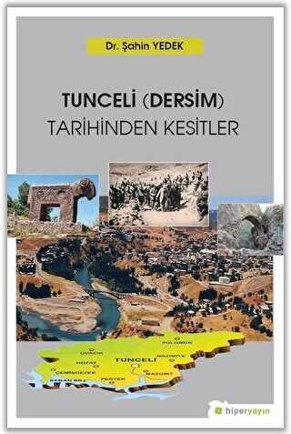 Tunceli Dersim Tarihinden Kesitler