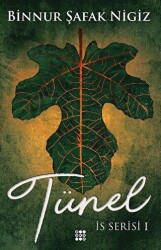 Tünel - İs Serisi 1 - Dokuz Yayınları