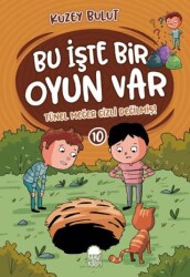 Tünel Meğer Gizli Değilmiş! – Bu İşte Bir Oyun Var - 10 - Mavi Kirpi Yayınları