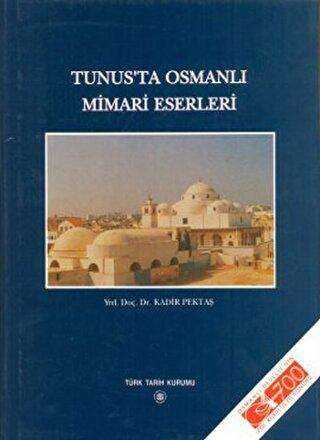 Tunus’ta Osmanlı Mimari Eserleri