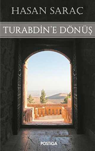 Turabdin`e Dönüş - Postiga Yayınları