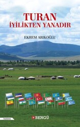 Turan İyilikten Yanadır - Bengü Yayınları