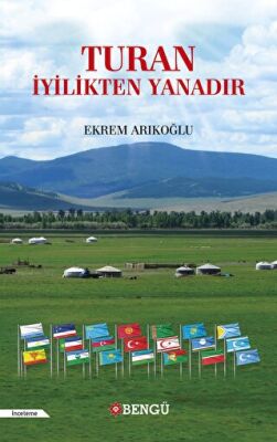 Turan İyilikten Yanadır - 1