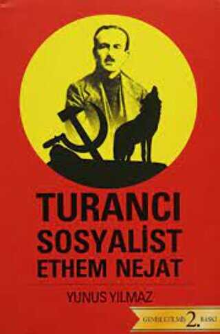Turancı Sosyalist Ethem Nejat - İleri Yayınları
