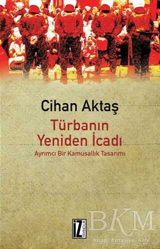 Türbanın Yeniden İcadı - İz Yayıncılık